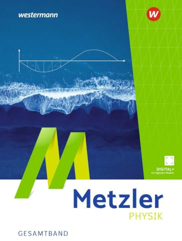 Metzler Physik SII – 6. Auflage 2026 Allgemeine Ausgabe: Gesamtband: Sekundarstufe 2 - Ausgabe 2026