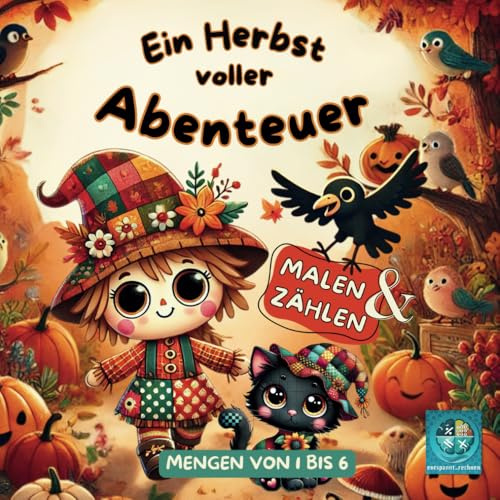 Ein Herbst voller Abenteuer: Malen und Zählen; Mengen von 1 bis 6; niedliche Herbstmotive zum Ausmalen und entdecken von Mengen für Kinder ab 4 ... erkennen und Zählen lernen (Malbücher Mengen)
