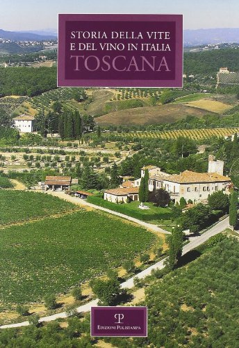 Storia regionale della vite e del vino in Italia. Toscana