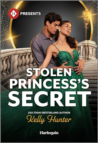 Stolen Princess's Secret (Harlequin Presents)