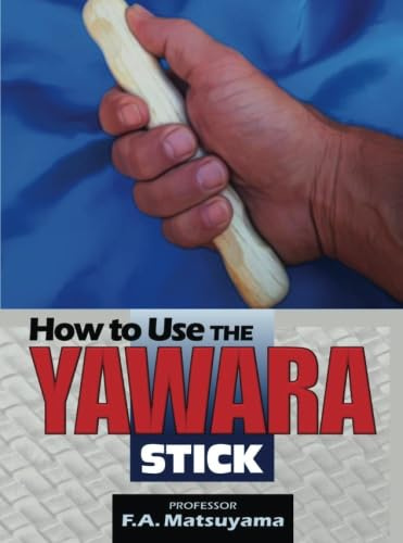 How to Use the Yawara Stick