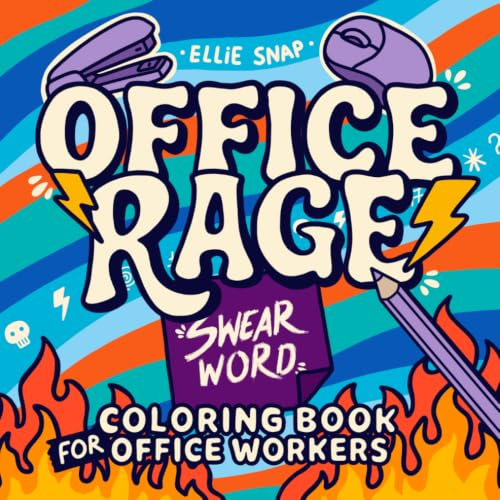 Office Rage: Swear Word Coloring Book for Office Workers (Rage Coloring Books)