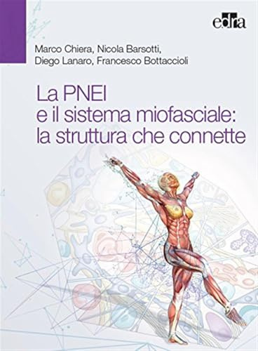 La PNEI e il sistema miofasciale: la struttura che connette