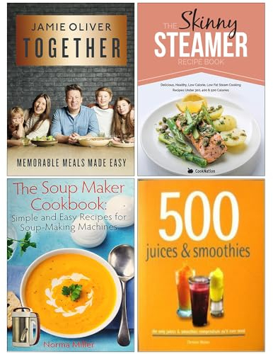 Together Memorable Meals Made Easy, The Skinny Steamer Recipe Book, The Soup Maker Cookbook, 500 Juices & Smoothies 4 Books Collection Set