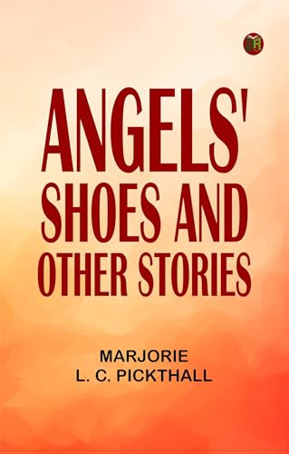 Angels' Shoes, and Other Stories