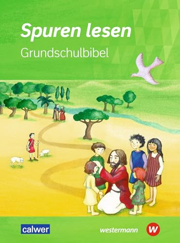 Spuren lesen - Ausgabe 2022 für die Grundschule: Grundschulbibel (Spuren lesen - Grundschulbibel: Ausgabe 2022 für die Grundschule)