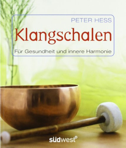 Klangschalen für Gesundheit und innere Harmonie