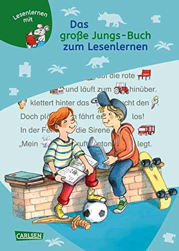 LESEMAUS zum Lesenlernen Sammelbände: Das große Jungs-Buch zum Lesenlernen: Einfache Geschichten zum Selberlesen – Lesen lernen, üben und vertiefen
