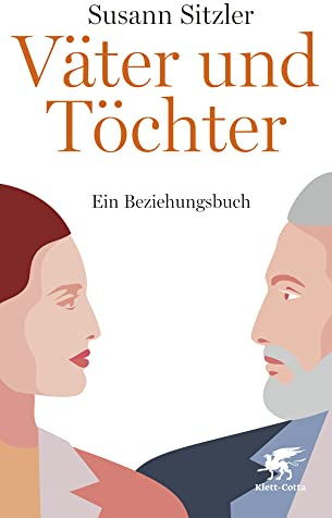 Väter und Töchter: Ein Beziehungsbuch
