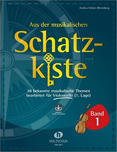 Aus der musikalischen Schatzkiste 1 - Violoncello: 38 bekannte musikalische Themen bearbeitet für Violoncello (1. Lage)