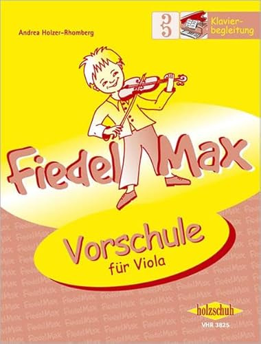 Fiedel-Max Vorschule Viola - Klavierbegleitung: Klavierbegleitung zur Vorschule
