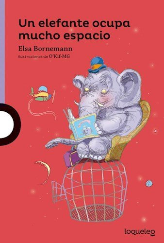 Un Elefante Ocupa Mucho Espacio (Serie Violeta) (8 A?os)