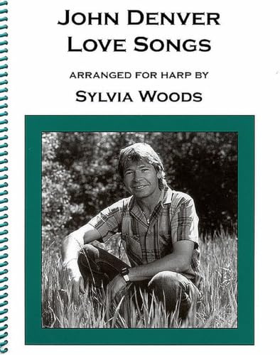 John Denver - Love Songs: Arranged for Harp by Sylvia Woods