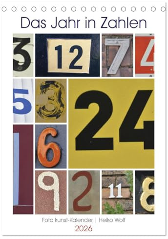 Das Jahr in Zahlen (Tischkalender 2026 DIN A5 hoch), CALVENDO Monatskalender: Fotokunst Kalender mit Zahlen-Collagen für jeden Monat (CALVENDO Orte)
