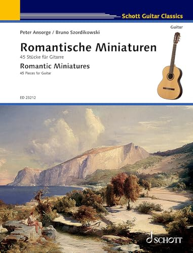 Romantische Miniaturen: 45 Stücke für Gitarre. Gitarre. (Schott Guitar Classics)