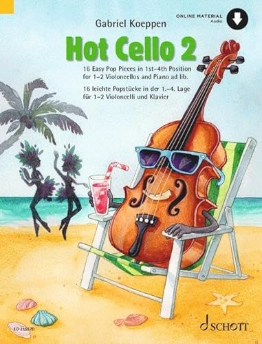 Hot Cello 2: 16 leichte Popstücke in der 1. - 4. Lage. Violoncello (2. Violoncello ad libitum). (Celloschule)