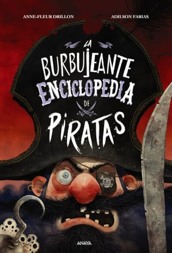La burbujeante enciclopedia de piratas (LITERATURA INFANTIL - Libros-Regalo)