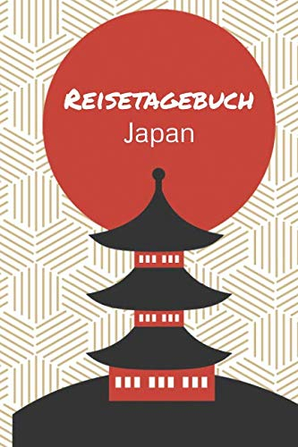 Reisetagebuch Japan: 100 Seiten I ca. Din a5 I Größe 15,24 x 22,86 cm I work and travel I Geschenk Geschenkidee Abreise I 49 Doppelseiten