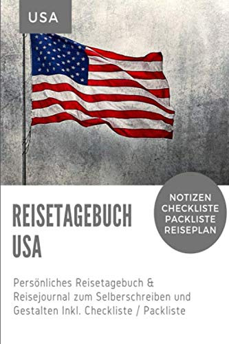 Reisenotizbuch USA: Reisetagebuch kariert zum Selberschreiben,Ausfüllen und Gestalten im Din A5 Format 6x9. Notizbuch & USA Urlaubstagebuch mit ... und viel Platz für deinen Reisebericht!