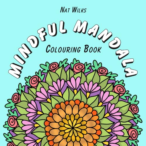 Mindful Mandala: Colouring Book