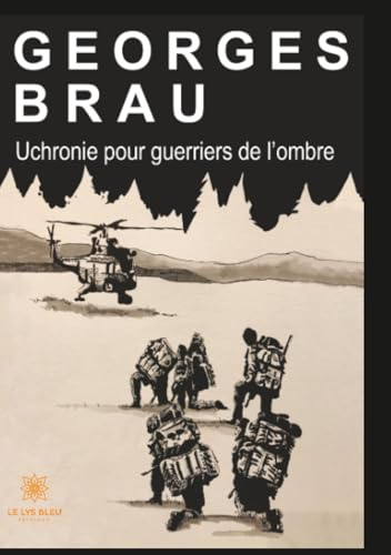 Uchronie pour guerriers de l'ombre