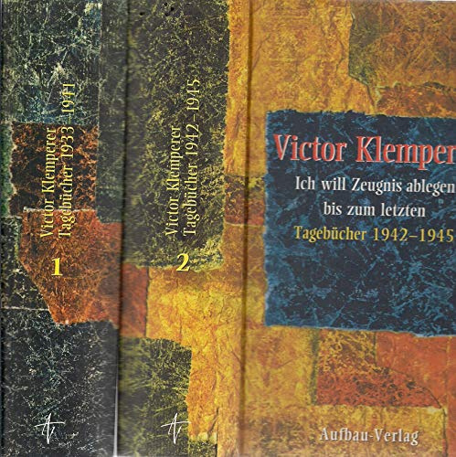 Ich will Zeugnis ablegen bis zum letzten. Tagebücher 1933 - 1945. 2 Bände