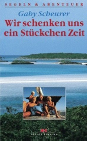 Wir schenken uns ein Stückchen Zeit. Mit Kindern und Klabautermann in die Karibik
