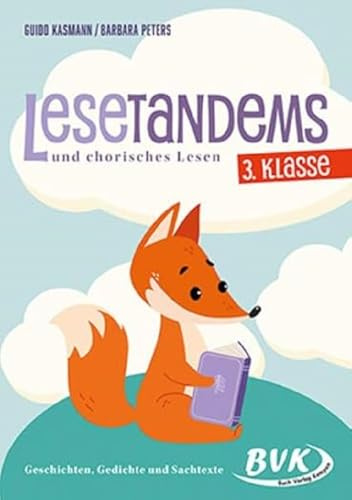 Lesetandems und chorisches Lesen – 3. Klasse: Geschichten, Gedichte und Sachtexte (Lesezeit)