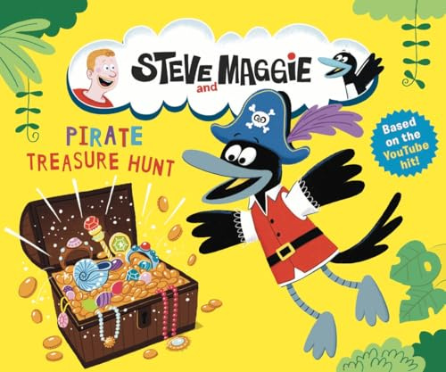 Steve and Maggie: Pirate Treasure Hunt: Based on the hit YouTube and Amazon Prime series for toddlers – A pirate treasure-hunt picture book story - The perfect gift for kids age 4, 5, 6