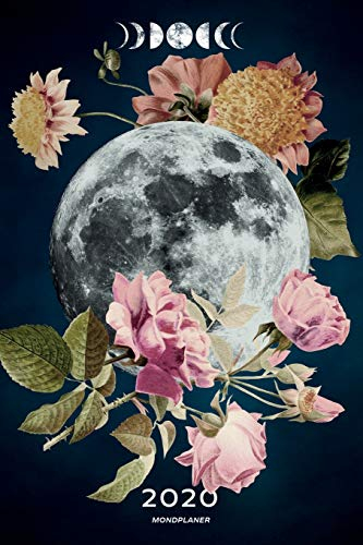 Mondplaner Das Jahr des Mondes 2020: Mondkalender Mondjahr 2020 Wochenkalender Terminplaner mit Mondphasen, Design Flower Moon rosé
