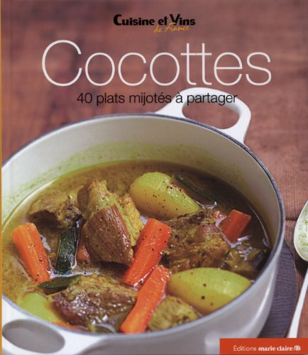 Cocottes: 40 plats mijotés à partager