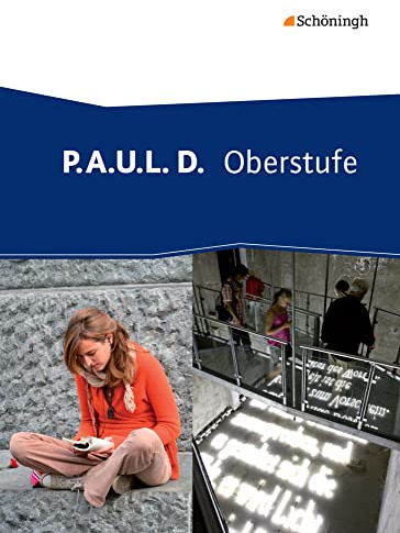 P.A.U.L. D. - Persönliches Arbeits- und Lesebuch Deutsch - Oberstufe: Schulbuch (gebundener Einband)