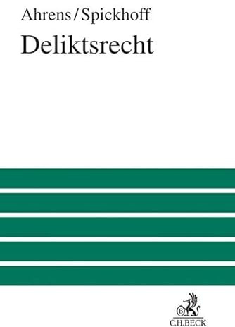 Deliktsrecht: mit Wirtschaftsdeliktrecht (Großes Lehrbuch)