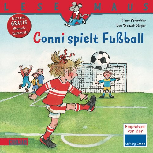 LESEMAUS, Band 82: Conni spielt Fußball: Eine Geschichte