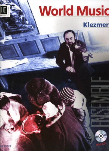 World Music Klezmer mit Audio-CD, für Ensemble in variabler Besetzung (2 Melodieinstrumente (C,B,Es), Klavier, Akkordeon, Bass (Kontrabass/ E-Bass), ... Leichte Ensembleliteratur für den Unterricht