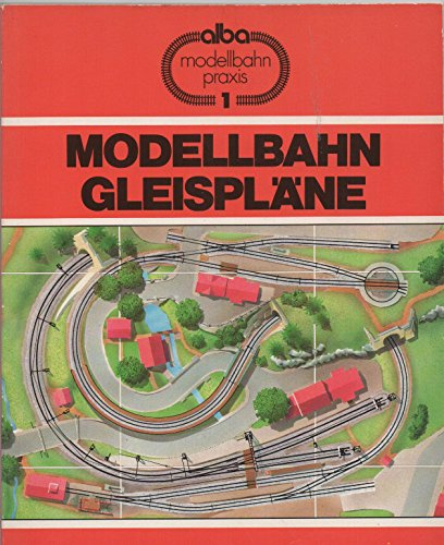 Modellbahn Gleispläne: 100 Ideen für kleine und grosse Anlagen