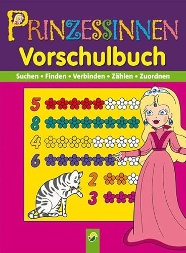 Vorschulbuch Prinzessinnen: Suchen, Finden, Verbinden, Zählen, Zuordnen