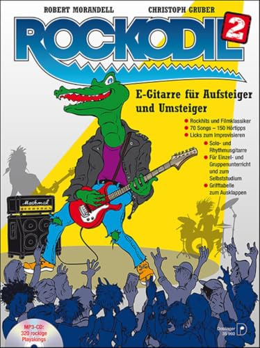 ROCKODIL 2 +CD: E-Gitarre für Aufsteiger und Umsteiger inkl. mp3-CD