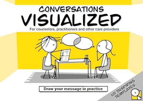 Conversations Visualized: 101 visuelle Gesprächsvorlagen für Beratung, Therapie und psychosoziale Begleitung (in englischer Sprache)