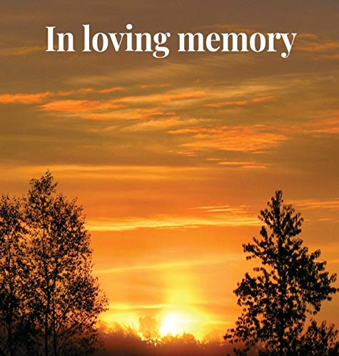 Memorial Guest Book (Hardback cover): Memory book, comments book, condolence book for funeral, remembrance, celebration of life, in loving memory ... guest book, memorial service guest book