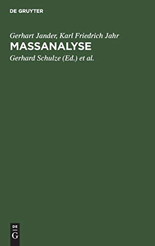 Maßanalyse: Theorie und Praxis der Titrationen mit chemischen und physikalischen Indikationen