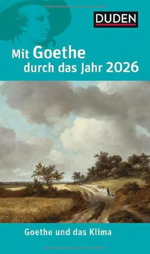 Mit Goethe durch das Jahr 2026: Goethe und das Klima