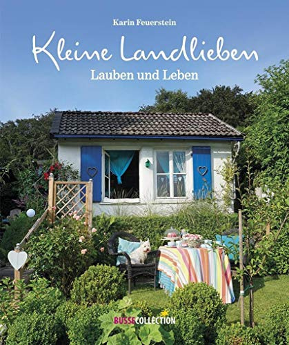 Kleine Landlieben, Lauben und Leben