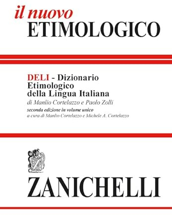 Il nuovo etimologico. Dizionario etimologico della lingua italiana