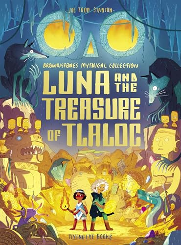 Luna and the Treasure of Tlaloc (Brownstone's Mythical Collection)