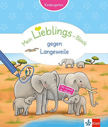 Klett Mein Lieblings-Block gegen Langeweile: Kindergarten, ab 3 Jahre, Das kannst du alleine!