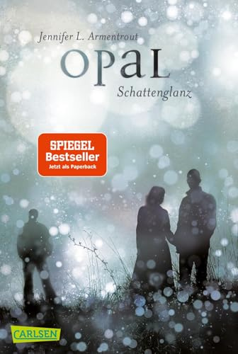 Obsidian 3: Opal. Schattenglanz (mit Bonusgeschichten): Band 3 der Fantasy-Romance-Bestsellerserie mit Suchtgefahr (3)