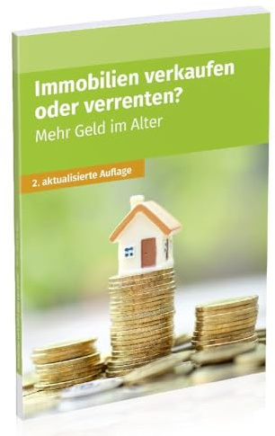 Immobilien verkaufen oder verrenten: Mehr Geld im Alter