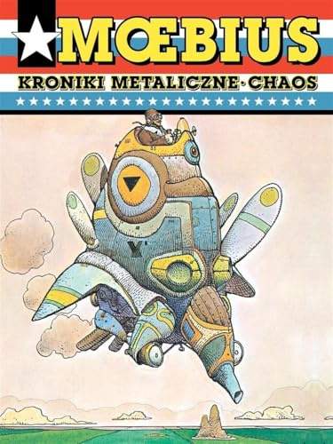 Moebius: Kroniki metaliczne. Chaos