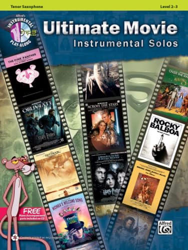 Ultimate Movie Instrumental Solos for Tenor Saxophone: (incl. CD) (Alfred's Instrumental Play-Along)